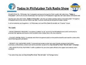 Today In Philly Labor Talk Radio Show PHILADELPHIA