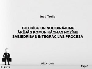 Ieva Treija BIEDRBU UN NODIBINJUMU RJS KOMUNIKCIJAS NOZME