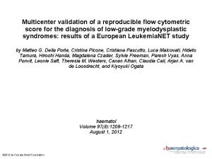 Multicenter validation of a reproducible flow cytometric score