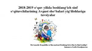 2018 2019 oquv yilida boshlangich sinf oqituvchilarining Avgust