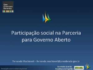 Participao social na Parceria para Governo Aberto Fernanda