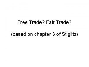 Free Trade Fair Trade based on chapter 3