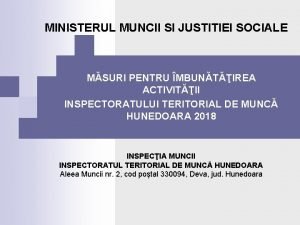 MINISTERUL MUNCII SI JUSTITIEI SOCIALE MSURI PENTRU MBUNTIREA