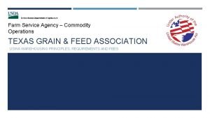 Farm Service Agency Commodity Operations TEXAS GRAIN FEED