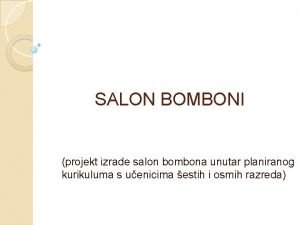 SALON BOMBONI projekt izrade salon bombona unutar planiranog