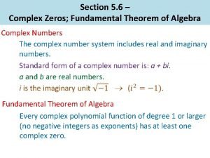 5-6 the fundamental theorem of algebra