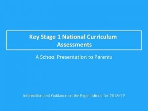 Key Stage 1 National Curriculum Assessments A School