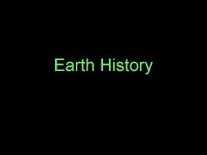 Earth History Eons largest time division Eons determined