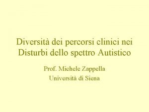 Diversit dei percorsi clinici nei Disturbi dello spettro