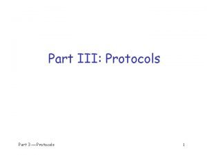 Part III Protocols Part 3 Protocols 1 Protocol