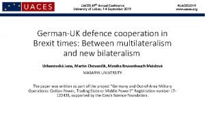 GermanUK defence cooperation in Brexit times Between multilateralism