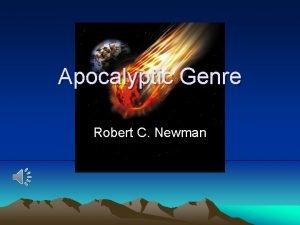 Apocalyptic Genre Robert C Newman Definitions Apocalyptic those