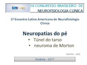 XXVI CONGRESSO BRASILEIRO DE NEUROFISIOLOGIA CLINICA 1 Encontro