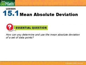 Lesson 15-1 mean absolute deviation answers