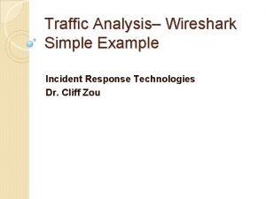 Traffic Analysis Wireshark Simple Example Incident Response Technologies