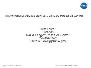 Implementing DSpace at NASA Langley Research Center Greta