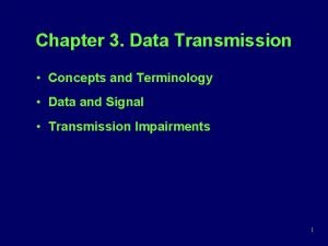 Data transmission concepts and terminology