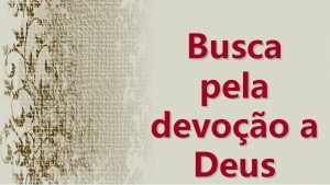 Busca pela devoo a Deus 1 Tm 4