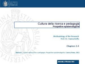 Cultura della ricerca e pedagogia Prospettive epistemologiche Methodology
