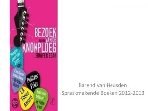 Barend van Heusden Spraakmakende Boeken 2012 2013 Jennifer