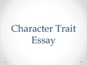 Character trait essay