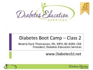 Diabetes Boot Camp Class 2 Beverly Dyck Thomassian