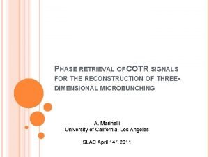 PHASE RETRIEVAL OF COTR SIGNALS FOR THE RECONSTRUCTION