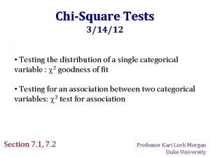 ChiSquare Tests 31412 Testing the distribution of a