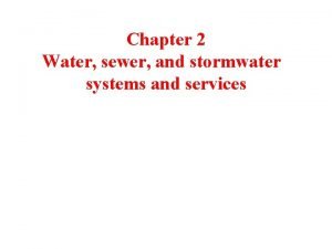 Chapter 2 Water sewer and stormwater systems and