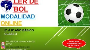 TALLER DE FTBOL MODALIDAD ONLINE 5 A 8