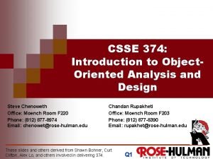 CSSE 374 Introduction to Object Oriented Analysis and