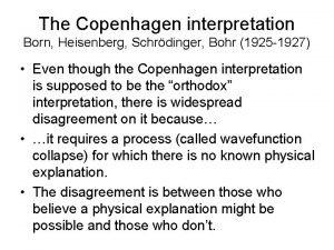 The Copenhagen interpretation Born Heisenberg Schrdinger Bohr 1925