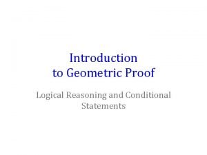 Introduction to Geometric Proof Logical Reasoning and Conditional