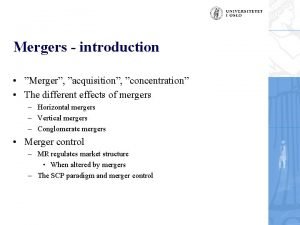 Mergers introduction Merger acquisition concentration The different effects