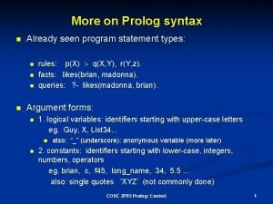 More on Prolog syntax n Already seen program More on Prolog syntax n Already seen program