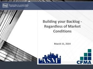 Building your Backlog Regardless of Market Conditions March