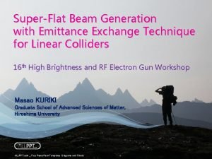 SuperFlat Beam Generation with Emittance Exchange Technique for