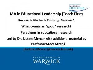 MA in Educational Leadership Teach First Research Methods