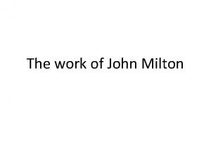 The work of John Milton John Milton life