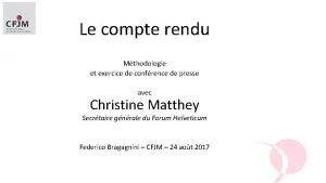 Le compte rendu Mthodologie et exercice de confrence