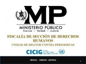 FISCALA DE SECCIN DE DERECHOS HUMANOS UNIDAD DE