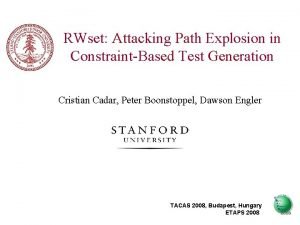 RWset Attacking Path Explosion in ConstraintBased Test Generation