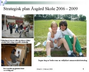 Strategisk plan sgrd Skole 2006 2009 Fellesskap p