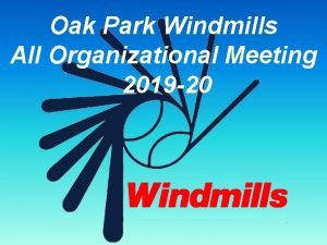 Oak park windmills