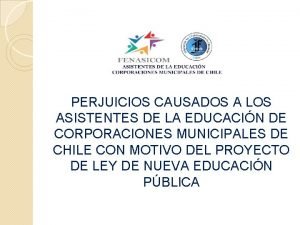 PERJUICIOS CAUSADOS A LOS ASISTENTES DE LA EDUCACIN