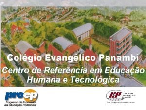 Colgio Evanglico Panambi Centro de Referncia em Educao