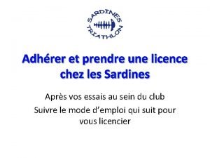 Adhrer et prendre une licence chez les Sardines