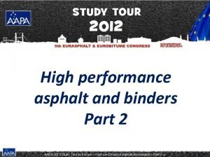 High performance asphalt and binders Part 2 AAPA