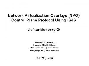 Network Virtualization Overlays NVO Control Plane Protocol Using