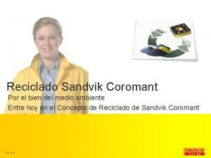 Reciclado Sandvik Coromant Por el bien del medio